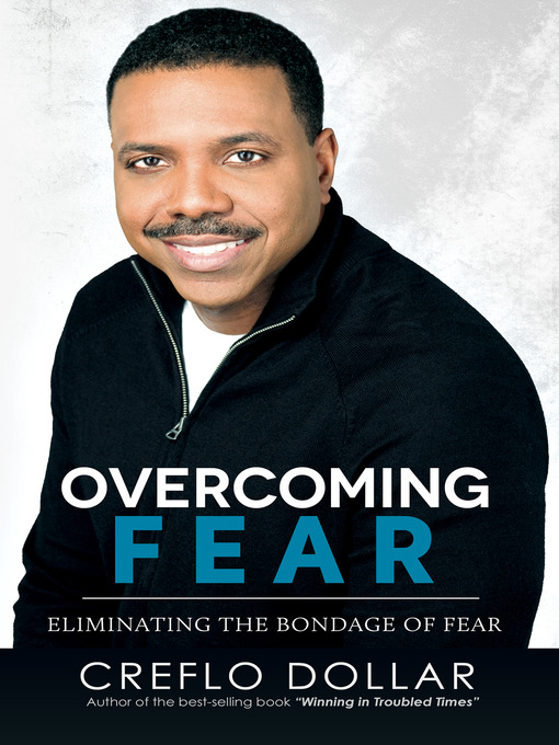 Title details for Overcoming Fear by Creflo Dollar - Available